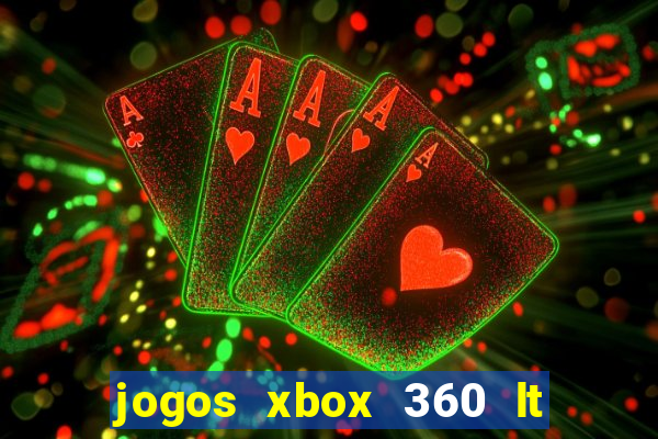 jogos xbox 360 lt 3.0 download